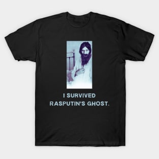 I Survived Rasputin's Ghost T-Shirt